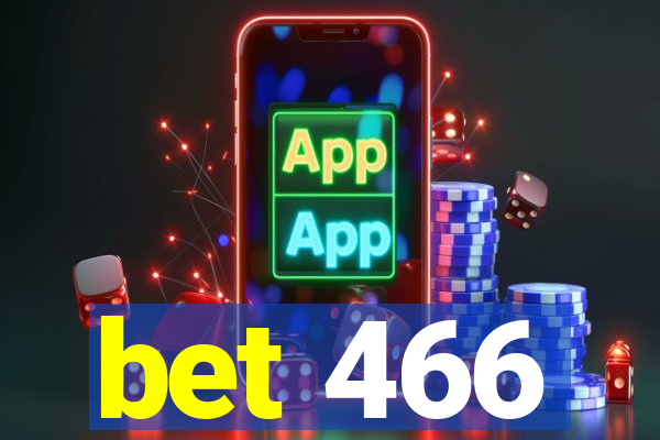 bet 466